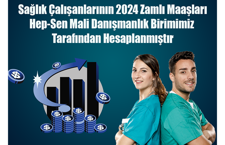 Sağlık Çalışanlarının 2024 Ocak Ayı Zamlı Maaşları Belli Oldu!